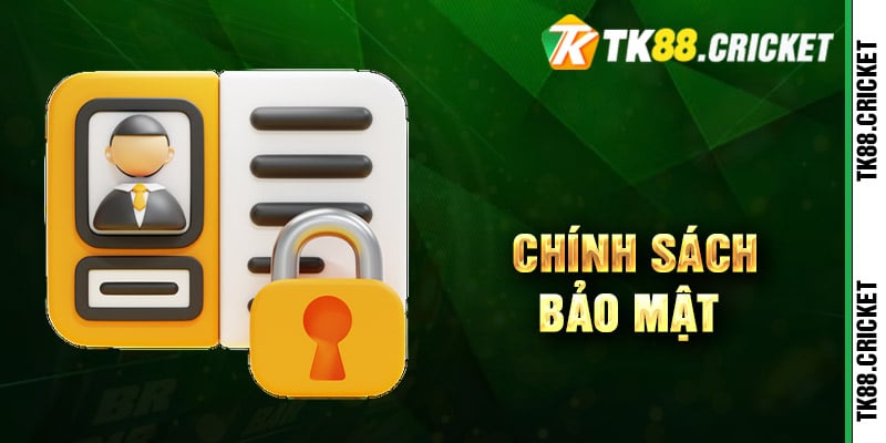 Chính sách bảo mật TK88 an toàn