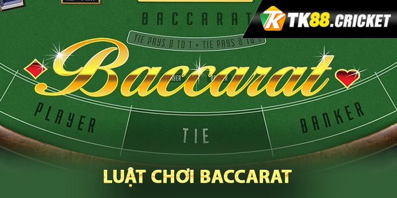 Hướng dẫn rõ nét về luật chơi Baccarat